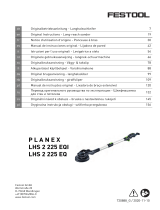 Festool Langhalsschleifer LHS 2 225 EQI-Plus PLANEX Kasutusjuhend