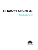 Huawei Mate 10 Lite Kasutusjuhend