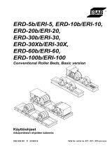 ESAB ERD-5b/ERI-5, ERD-10b/ERI-10, ERD-20b/ERI-20, ERD-30b/ERI-30, ERD-30Xb/ERI-30X, ERD-60b/ERI-60, ERD-100b/ERI-100 Kasutusjuhend