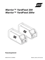 ESAB Warrior™ YardFeed 200w Kasutusjuhend