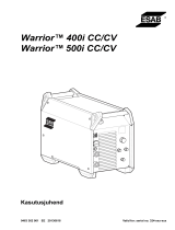 ESAB Warrior™ 400i cc/cv, Warrior™ 500i cc/cv Kasutusjuhend