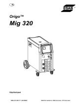 ESAB Mig 320 Origo™ Kasutusjuhend