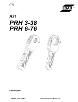 ESAB PRH 3-38, PRH 6-76 - A21 PRH 3-38, A21 PRH 6-76 Kasutusjuhend