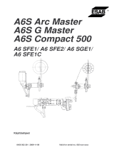 ESAB A6S Arc Master/ A6S G Master/ A6S Compact 500 Kasutusjuhend