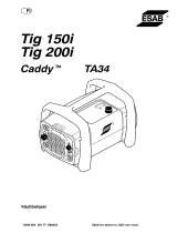 ESAB Caddy® Tig 150i, Caddy® Tig 200i - Caddy®Tig 150, Caddy®Tig 200 Kasutusjuhend