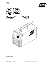 ESAB Origo™ Tig 150i, Origo™ Tig 200i Kasutusjuhend