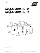 ESAB Origo™Feed 30-2, Origo™Feed 30-4 Kasutusjuhend