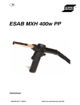 ESAB MXH 300 PP / MXH 400w PP - ESAB MXH 400w PP Kasutusjuhend