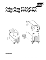 ESAB Origo™Mag C150, Origo™Mag C170, Origo™Mag C200, Origo™Mag C250 Kasutusjuhend