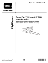 Toro PowerPlex 35cm 40V MAX Chainsaw Kasutusjuhend