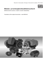 WEG Matala- ja korkeajännitesähkömoottorit - Sähkömoottorien asennus- käyttö- ja huolto-ohjekäsikirja (50031142) Kasutusjuhend