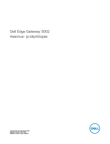 Dell Edge Gateway 3000 Series Kasutusjuhend