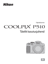 Nikon COOLPIX P510 Kasutusjuhend