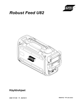 ESAB Robust Feed U82 Kasutusjuhend