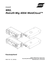 ESAB W82, Retrofit Mig 4004i WeldCloud™ Kasutusjuhend