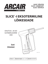 Arcair SLICE® Exothermic Cutting Equipment Kasutusjuhend