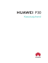 Huawei P30 Kasutusjuhend