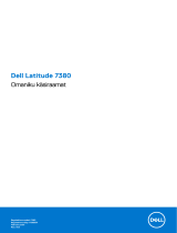 Dell Latitude 7380 Kasutusjuhend