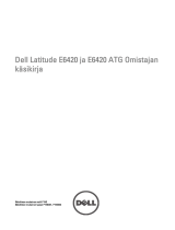 Dell Latitude E6420 ATG Omaniku manuaal