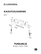 Logosol Tugijalg B1001 B751 Pro Kasutusjuhend